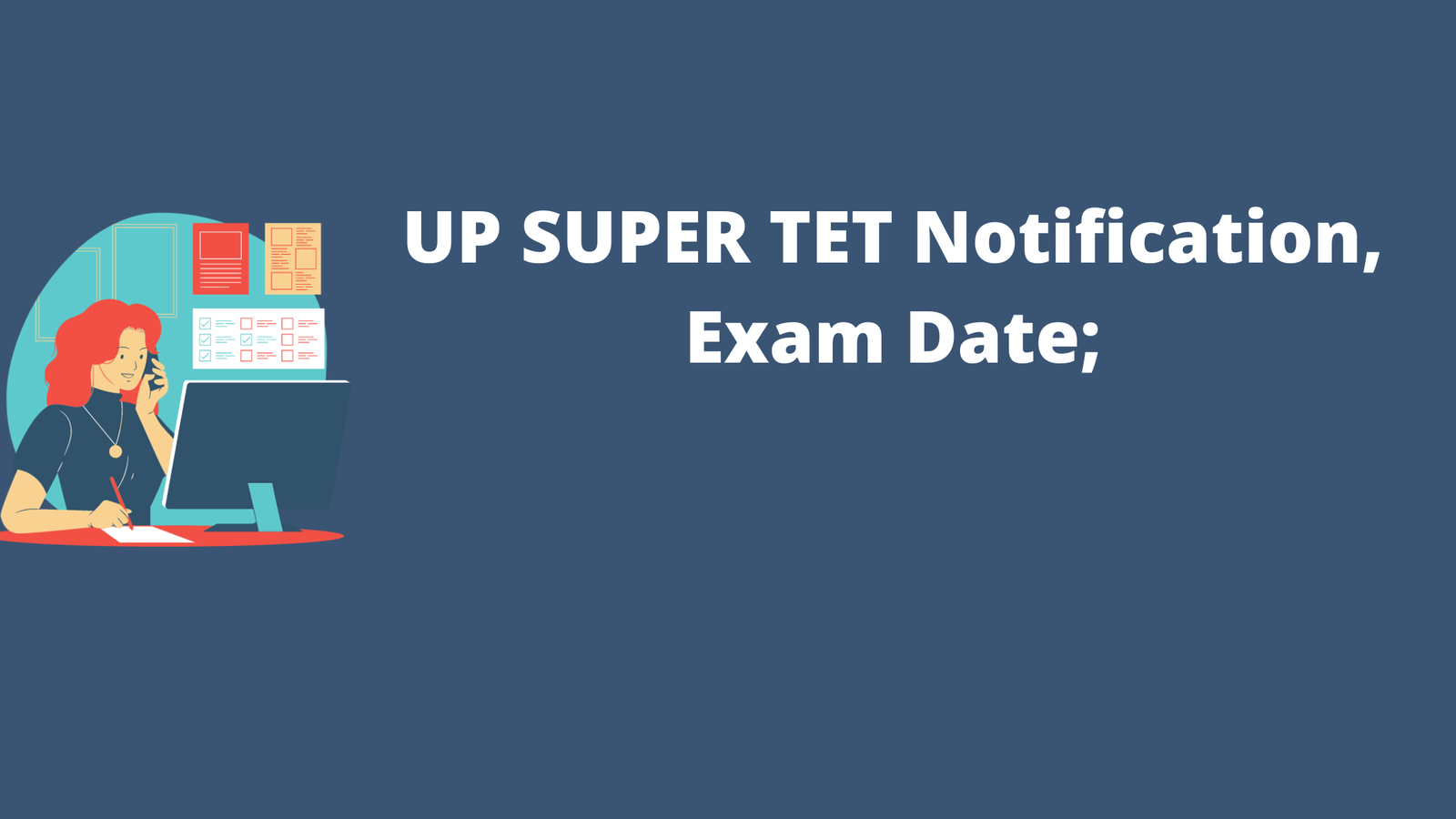 UP SUPER TET 2022 Notification, Exam Date;