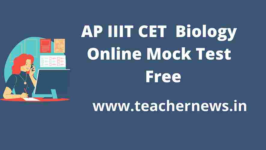 AP IIIT CET 2023 Biology Online Mock Test For Free | RGUKT CET Online Mock Exam
