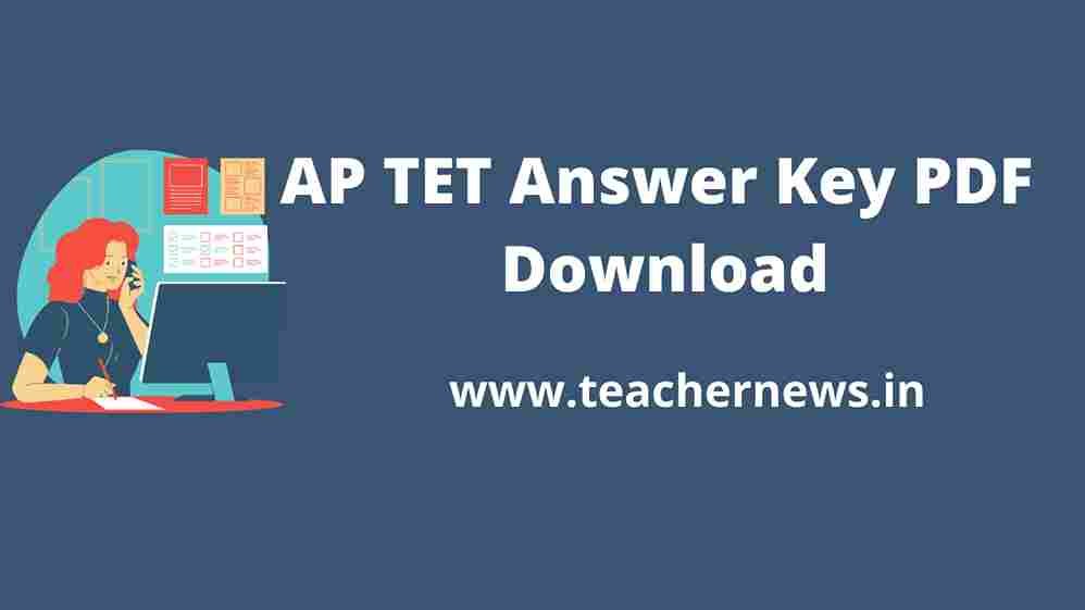 AP TET Answer Key 2024 PDF | Andhra Pradesh Teacher Eligibility Test Exam Key