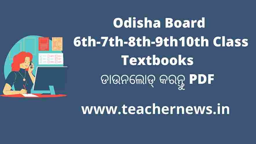 Odisha Board 6th,7th,8th,9th,10th Class Textbooks