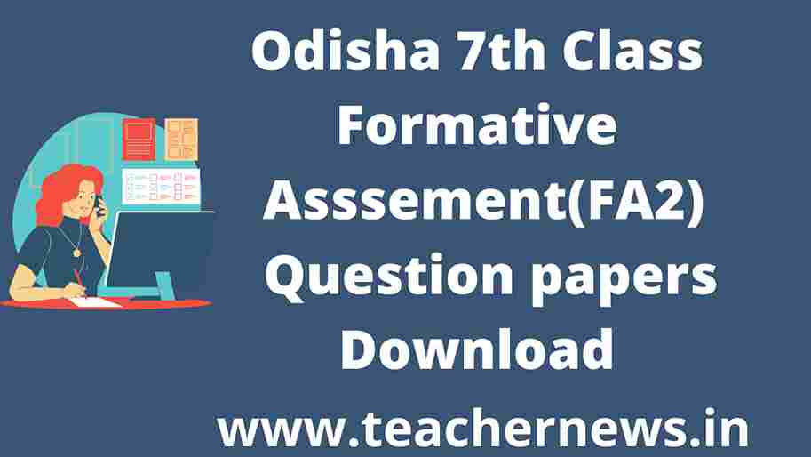 class 7th Odiya Formative Assesment(FA-2) All subject question papers 2022 -2023