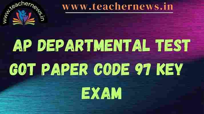 AP Departmental Test GOT Paper Code 97 key Exam