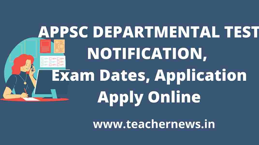 APPSC Departmental Test Notification