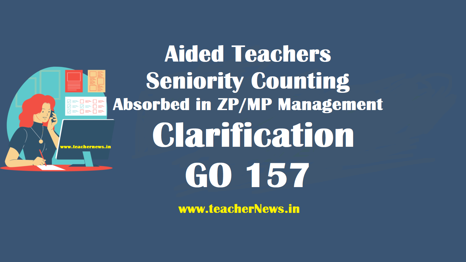 Aided Teachers Seniority Counting absorbed in ZP/MP Management | Clarification GO 157