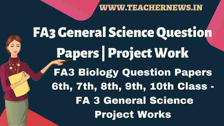 AP FA3 Biology Question Papers 2026 – Download FA3 Model Papers & Project Works
