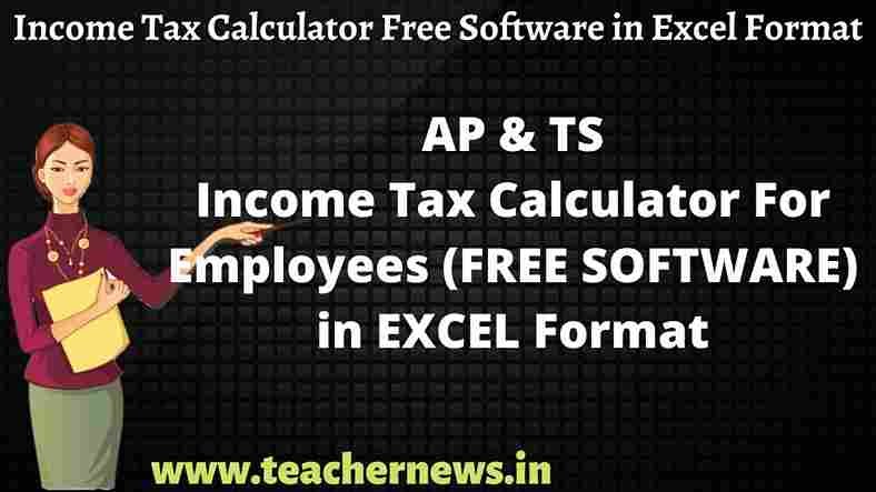 Income Tax Calculator For Employees (FREE SOFTWARE) in EXCEL Format