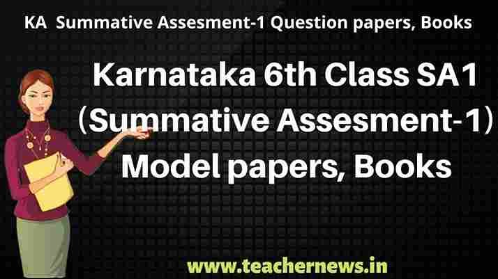 Karnataka 6th Class SA1(Summative Assesment-1) Model papers