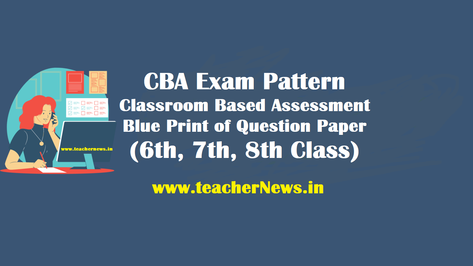 CBA1 New Exam Pattern 2023-24 Classroom Based Assessment Blue Print of Question Paper (6th, 7th, 8th Class)