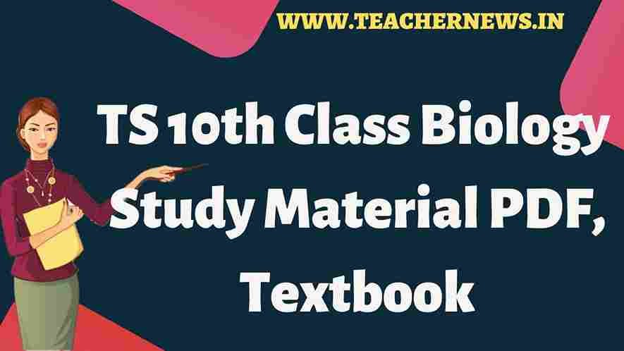 TS 10th Class Biology Study Material PDF, Textbook