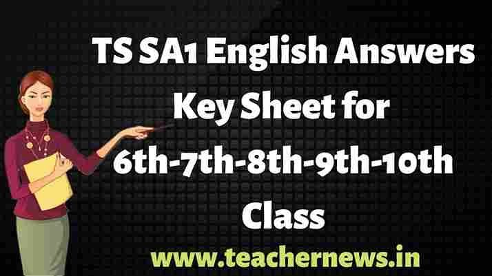 TS SA1 English Answer Key 2025 – 6th to 10th Class Key Sheet PDF