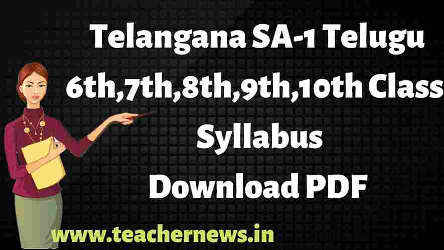 TS SA1 Telugu Syllabus 2025 - Complete Download Guide for Classes Six to Ten