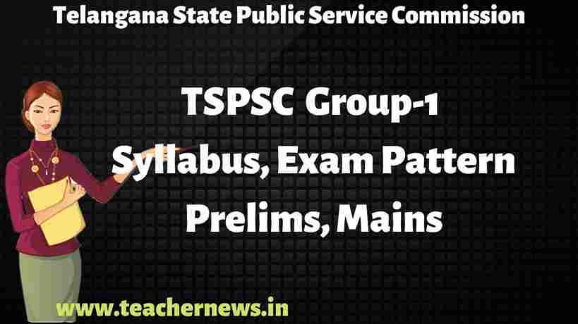 TSPSC Group-1 Syllabus and Exam Pattern