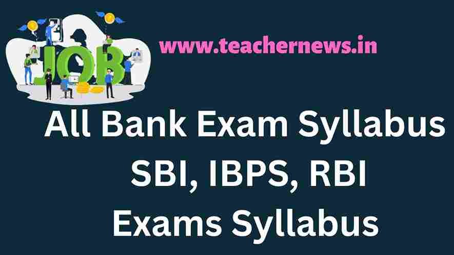 All Bank Exam Syllabus 2022