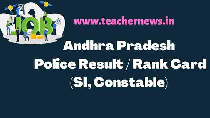 Andhra Pradesh Police Result Rank Card (SI, Constable)