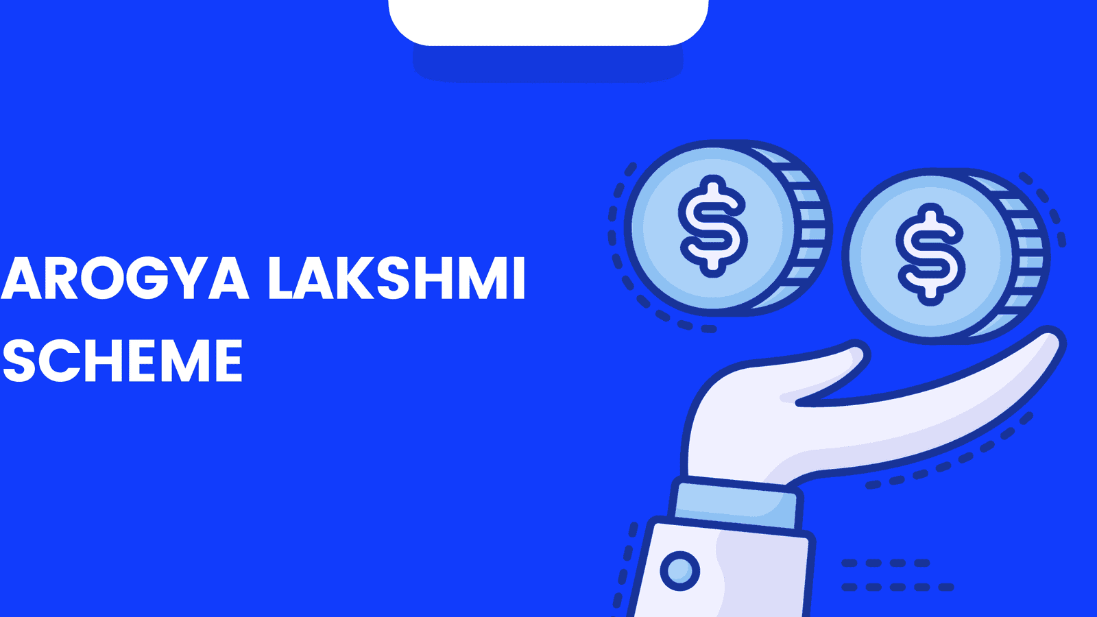 Arogya Lakshmi Scheme