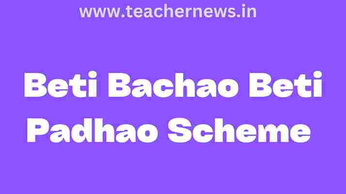 Beti Bachao Beti Padhao Scheme