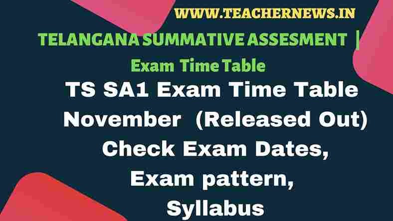 TS SA1 Exam Time Table Released 2022