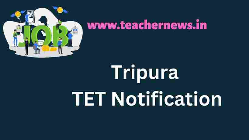 Tripura TET Notification