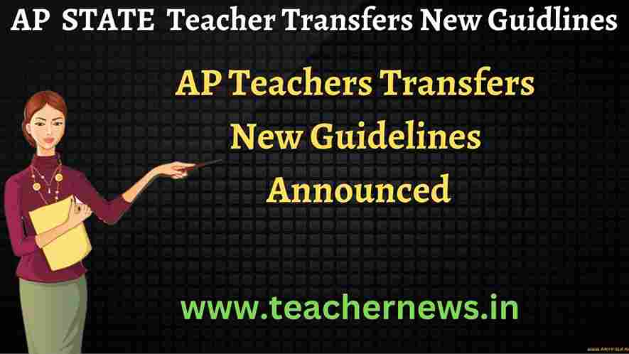 AP Teachers Transfers New Guidelines Announced