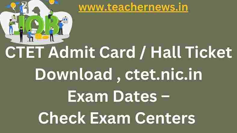 CTET Admit Card 2022
