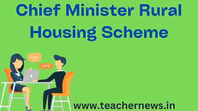 Chief Minister Rural Housing Scheme