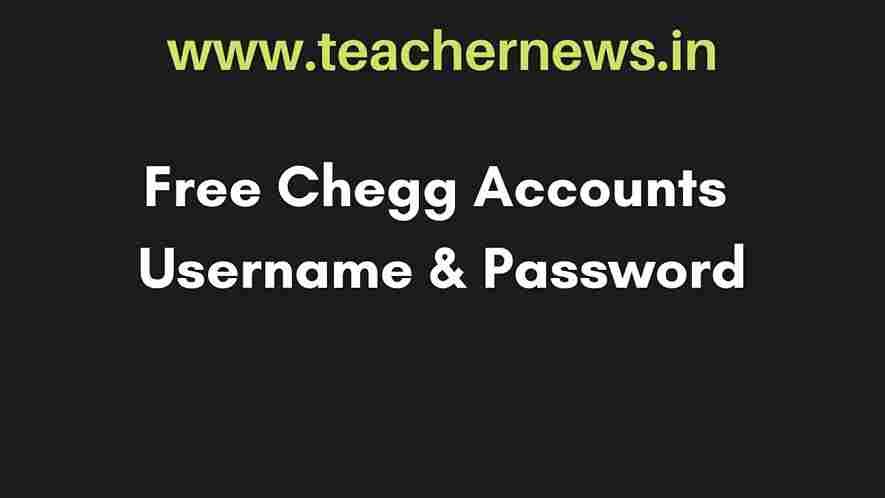 Free Chegg Accounts Username & Password