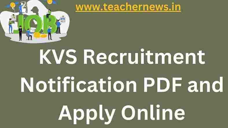 KVS Notification PDF and Online Form