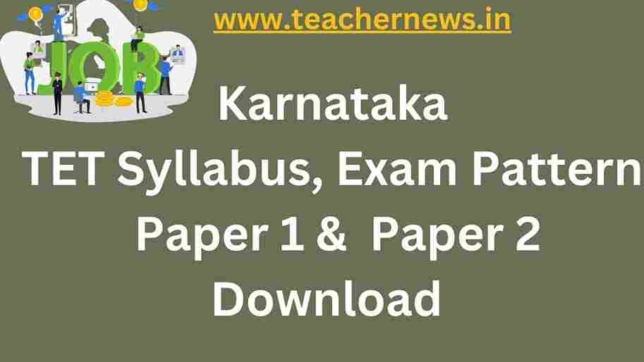 Karnataka TET Syllabus, Exam Pattern 2023