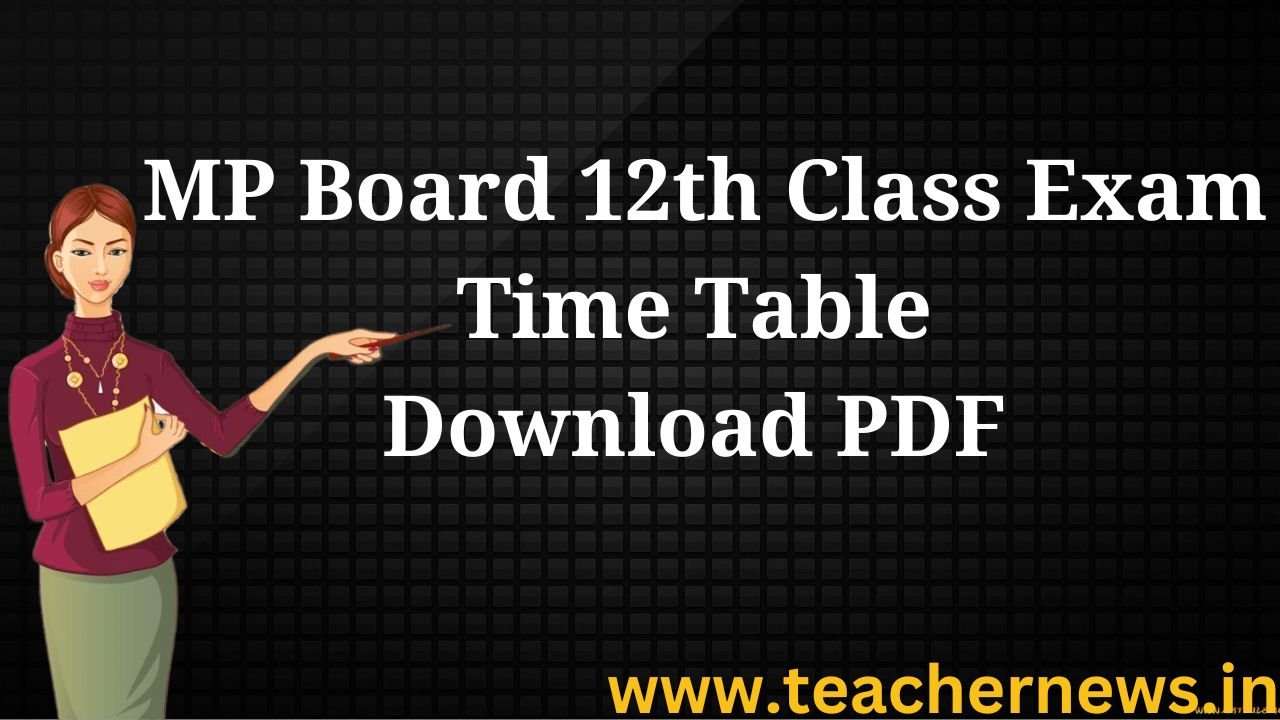 MP Board 12th Class Exam Time Table Download PDF
