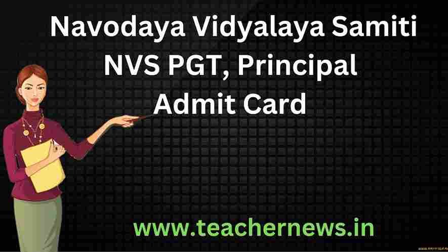 Navodaya Vidyalaya Samiti NVS PGT, Principal Admit Card