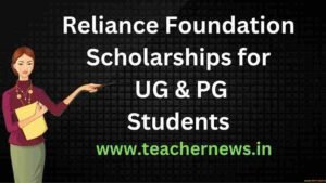 Reliance Foundation Scholarships for UG & PG