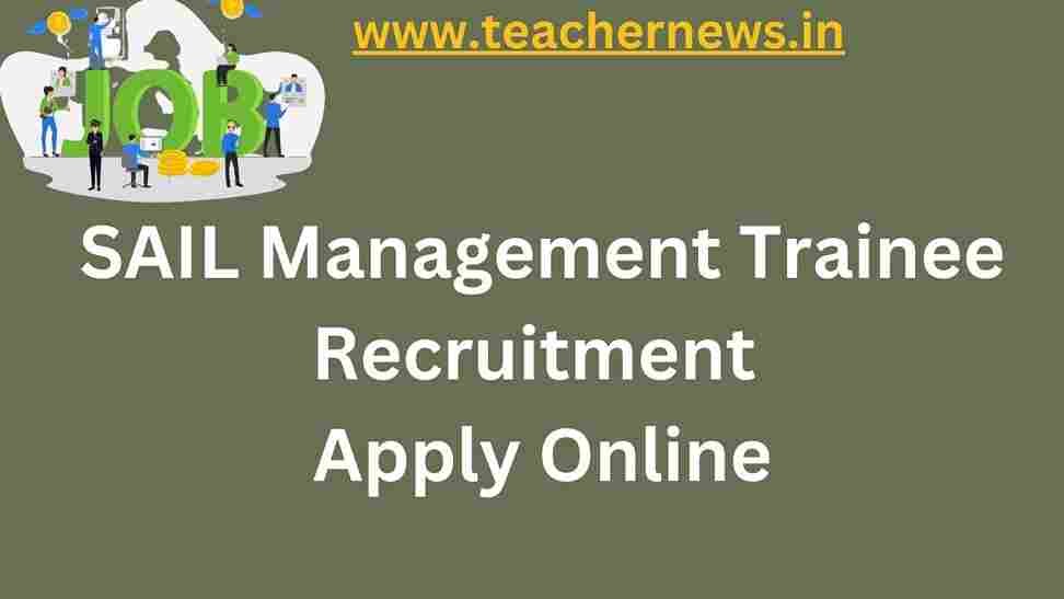 SAIL Management Trainee Recruitment