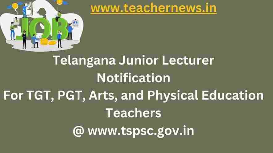 Telangana Junior Lecturer Notification 2022