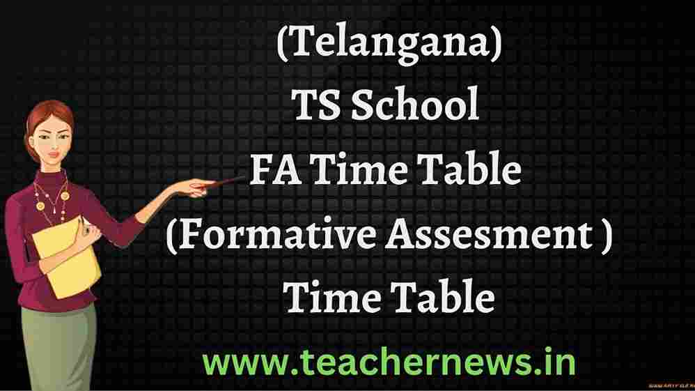 (Telangana)TS School FA Time Table (Formative Assesment Time Table)