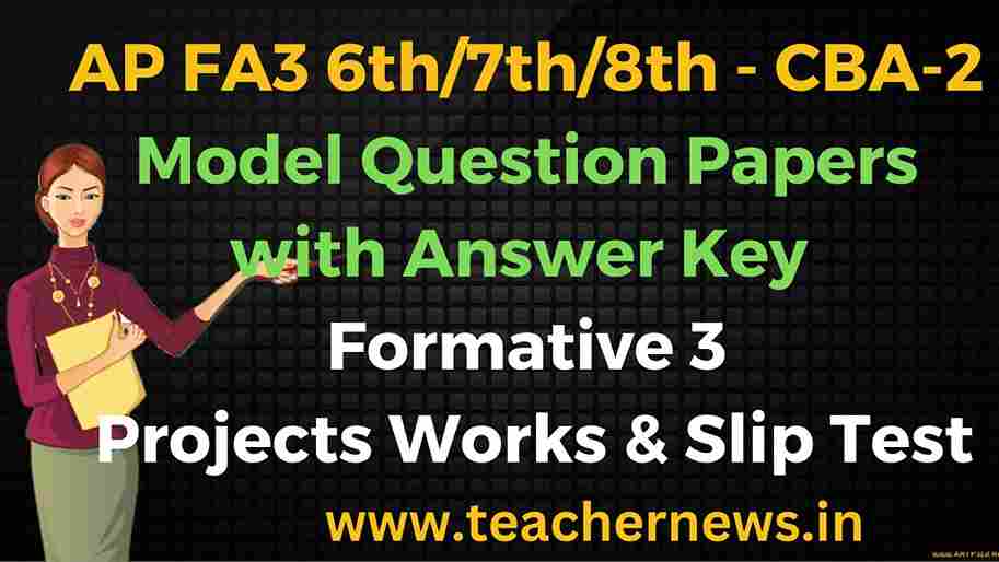 SAMP-3 AP FA3 6th/7th/8th Model Question Papers with Answer Key Jan- 2026 Formative 3 Projects Works & Slip Test