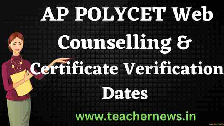 AP POLYCET Web Counselling & Certificate Verification Dates