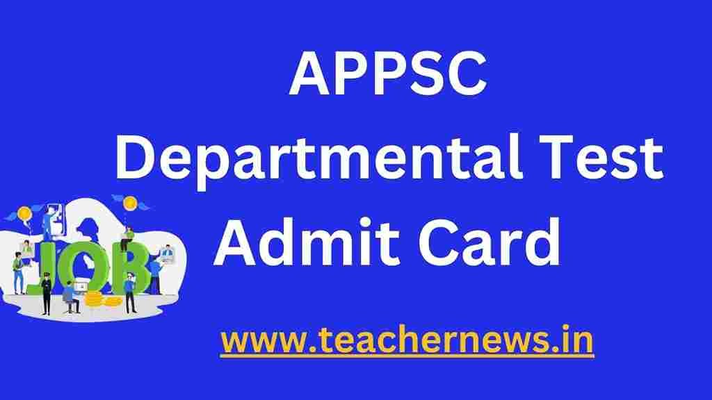 APPSC Departmental Test Admit Card
