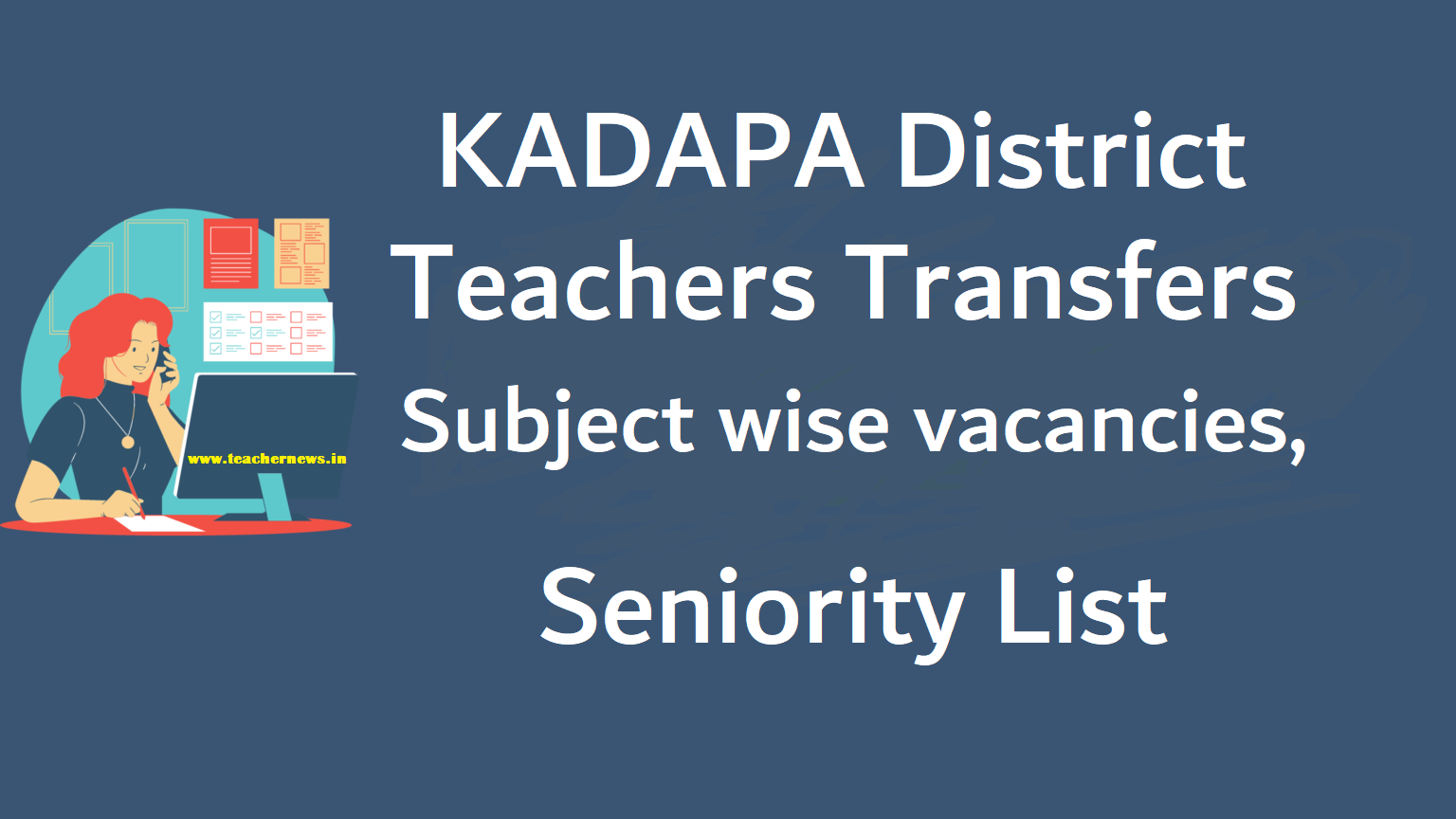 KADAPA District Teachers Transfers Subject wise vacancies, Seniority List download 2023 @kadapadeo.in