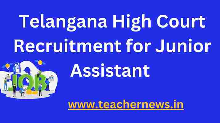Telangana High Court Recruitment for Junior Assistant