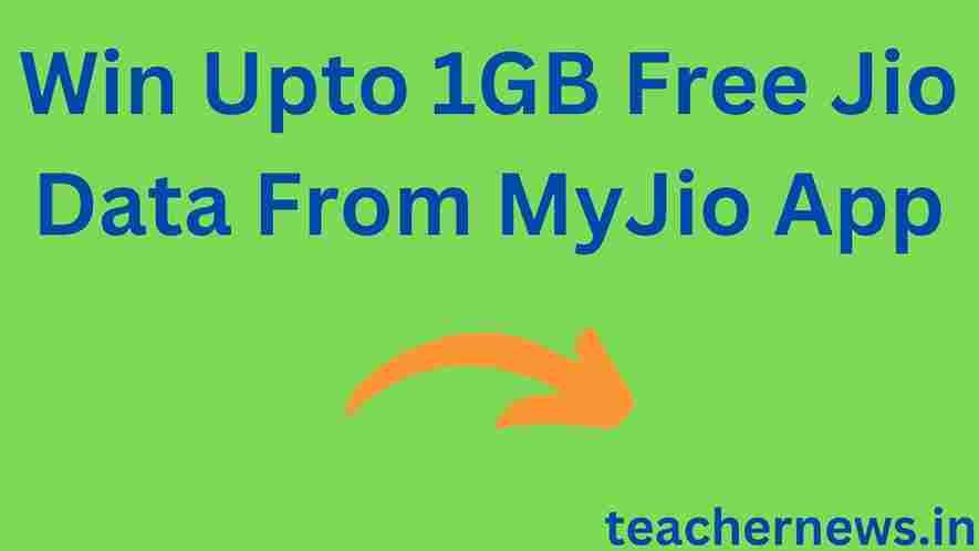 Win Upto 1GB Free Jio Data From MyJio App