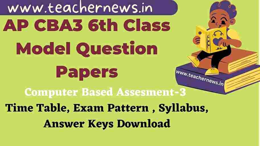 AP CBA3 6th Class Model Question Papers