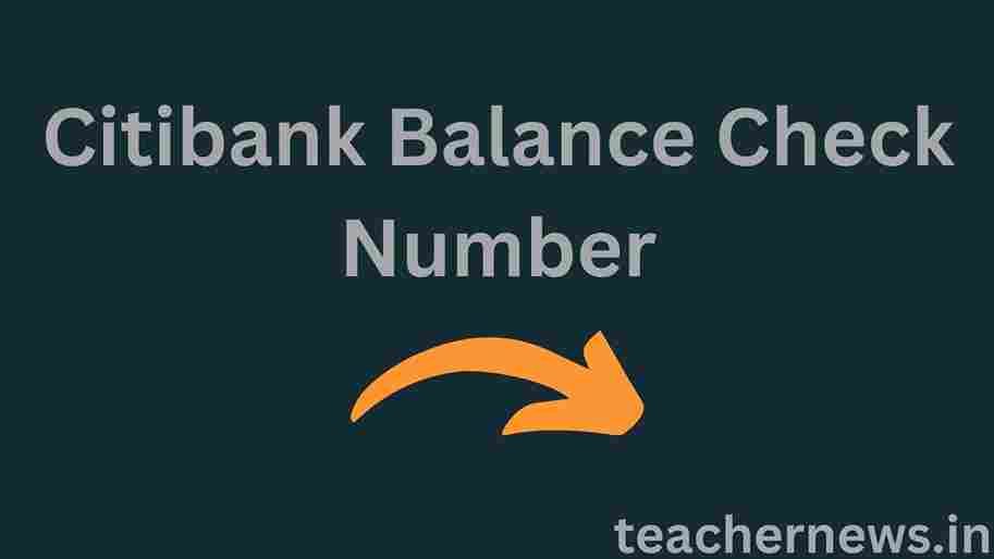 Citibank Balance Check Number