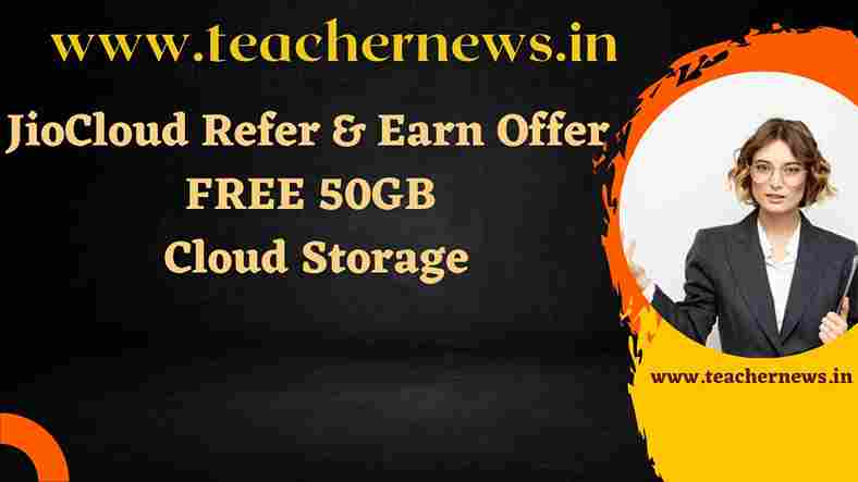 JioCloud Refer & Earn Offer 2023 FREE 50GB Cloud Storage