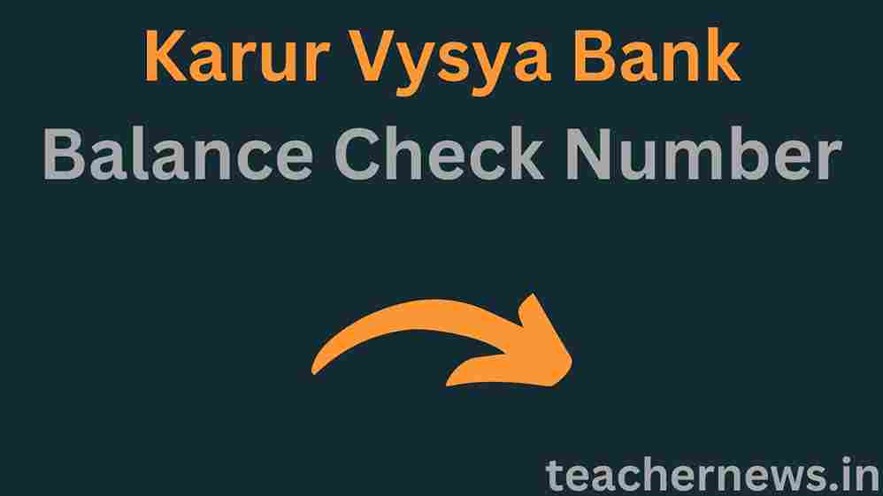 Karur Vysya Bank Balance Check Number