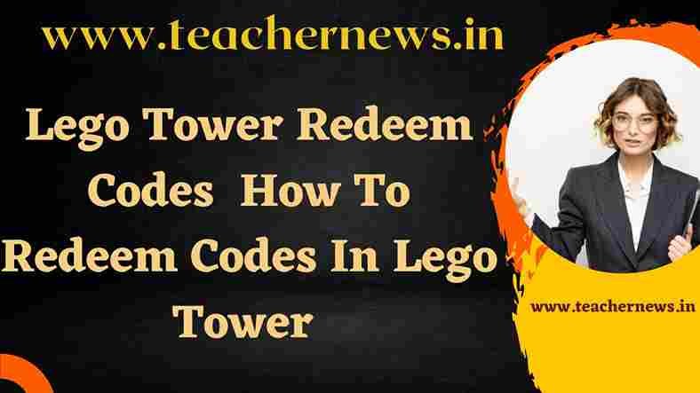 Lego Tower Redeem Codes 2023 How To Redeem Codes