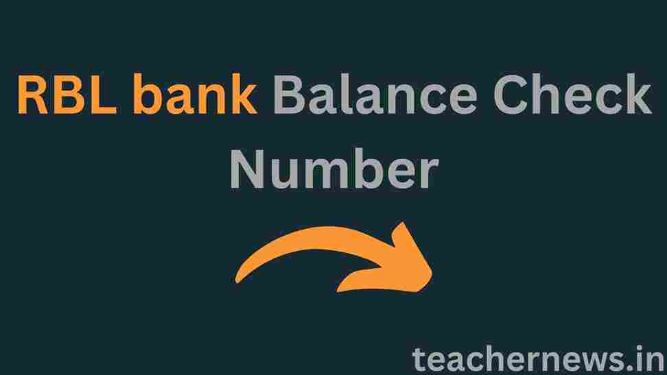 RBL bank Balance Check Number