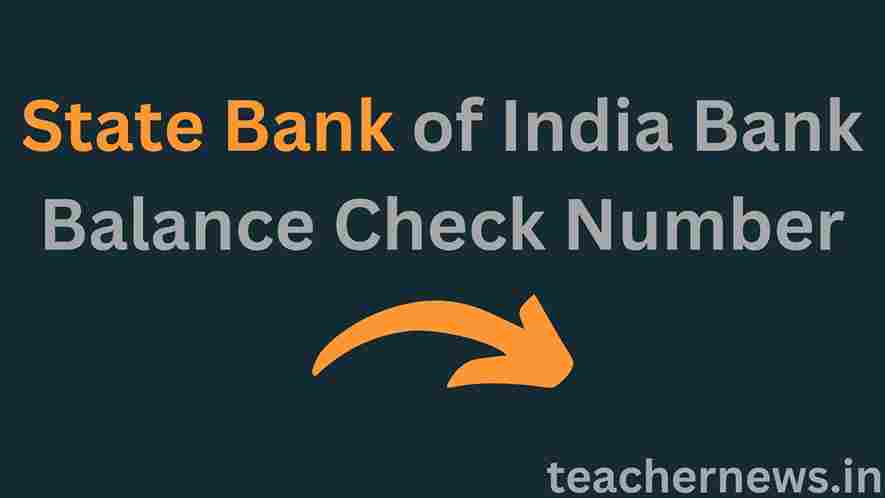 State Bank of India Bank Balance Check Number