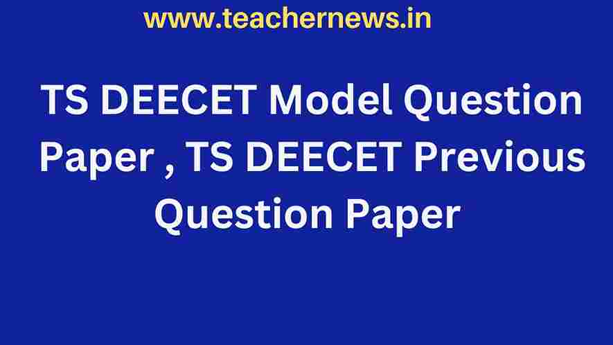 TS DEECET Model Question Paper 2023, TS DEECET Previous Question Paper