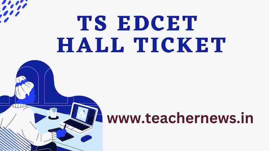 TS EdCET Hall Ticket 2023