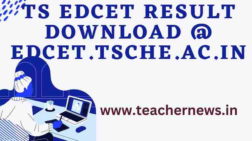 TS EdCET Result Download 2023 @ edcet.tsche.ac.in